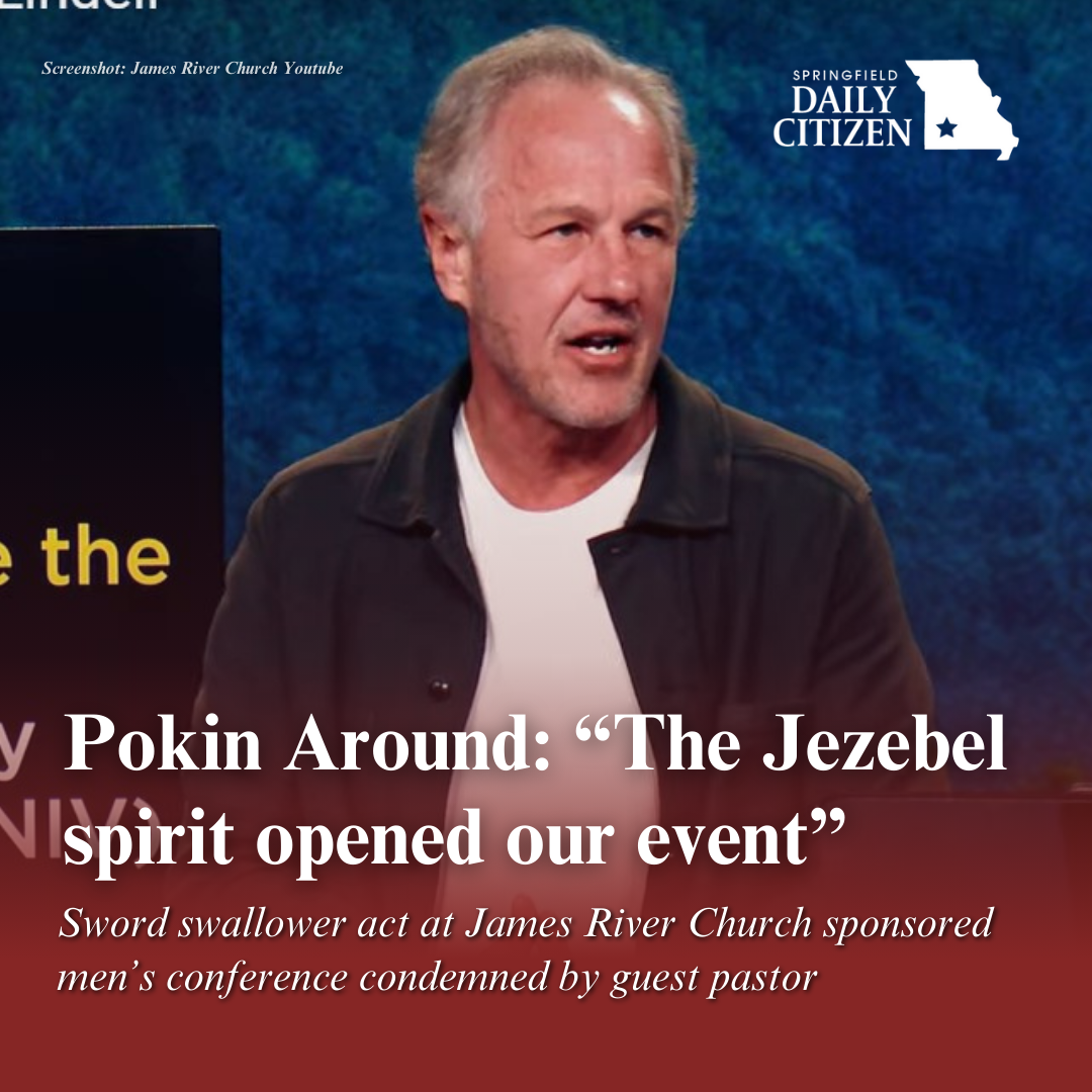 Pastor John Lindell preaches a sermon at James River Church. Text on the image reads, "Pokin Around: 'The Jezebel spirit opened our event.' Sword swallower act at James River Church sponsored men's conference condemned by guest pastor." (Screenshot: James River Church YouTube) 