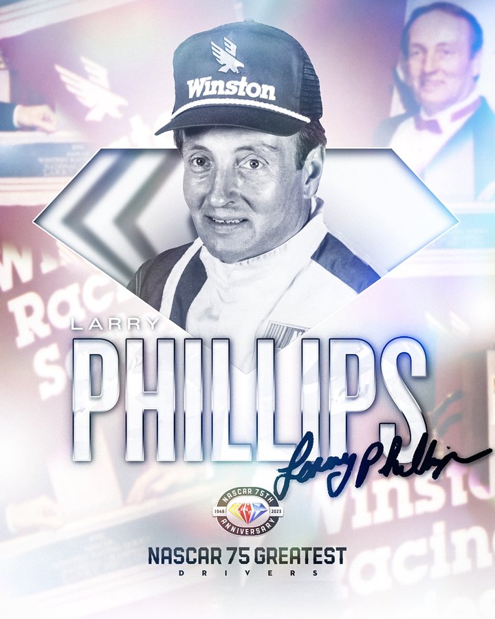 A photo collage honoring Larry Phillips as one of NASCAR's 75 Greatest Drivers